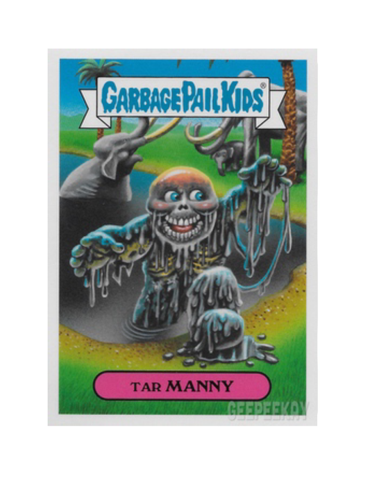 Topps - Garbage Pail Kids : Tar Manny